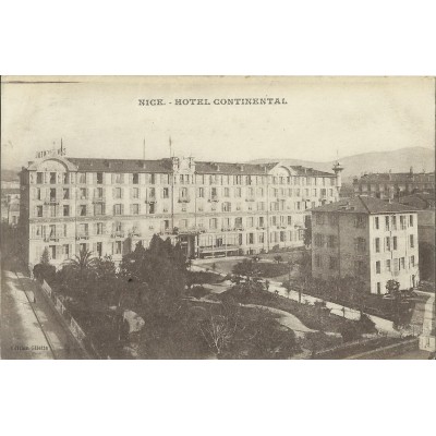 CPA - NICE, L'HOTEL CONTINENTAL, Années 1910.