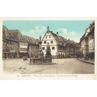 CPA - OBERNAI - Place De La République - Fontaine De Sainte Odile - Années 1920