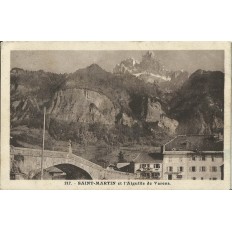 CPA: SAINT-MARTIN ET L'AIGUILLE DE VARENS. Années 1920.