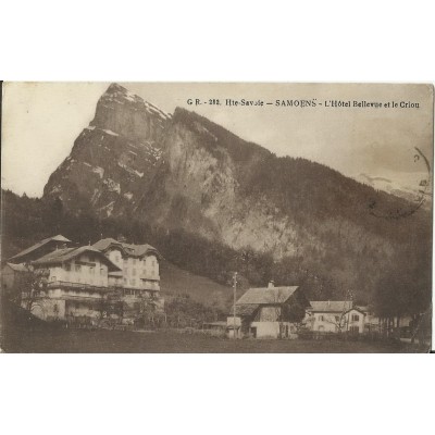 CPA: SAMOENS. HOTEL BELLEVUE ET LE CRIOU. Années 1910.