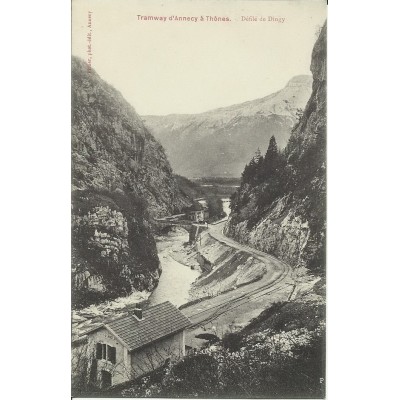 CPA: TRAMWAY D4ANNECY à THONES, DEFILE DE DINGY. Années 1900.