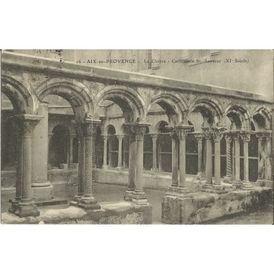 CPA: AIX-EN-PROVENCE, LE CLOITRE, CATHEDRALE SAINT-SAUVEUR vers 1910.