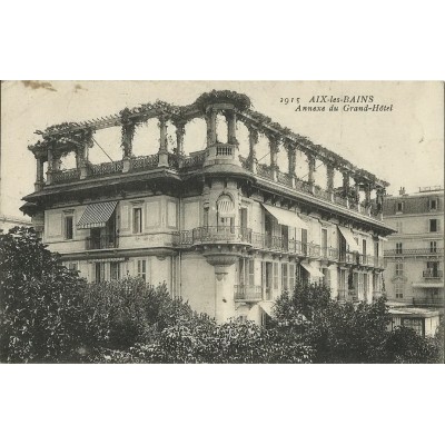 CPA: AIX-LES-BAINS. ANNEXE DU GRAND-HOTEL, Années 1900.