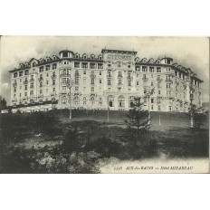 CPA: AIX-LES-BAINS. HOTEL MIRABEAU. Années 1910.