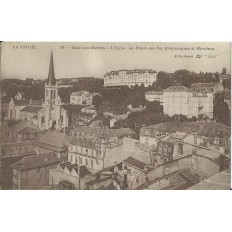 CPA: AIX-LES-BAINS. L'EGLISE, LES HOTELS DES ILES BRITANNIQUES & MIRABEAU ,1900