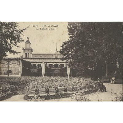 CPA: AIX-LES-BAINS. LA VILLA DES FLEURS. Années 1910.