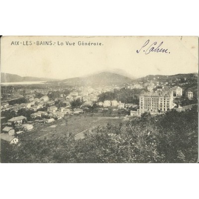 CPA: AIX-LES-BAINS. LA VUE GENERALE. Années 1900.