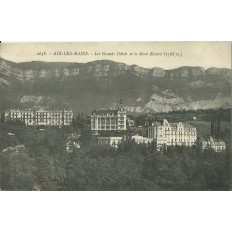 CPA: AIX-LES-BAINS. LES GRANDS HOTELS ET LE MONT REVARD. ANNEES 1900/10.