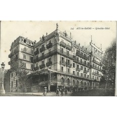 CPA: AIX-LES-BAINS. SPLENDIDE HOTEL, ANIMEE. Années 1910.