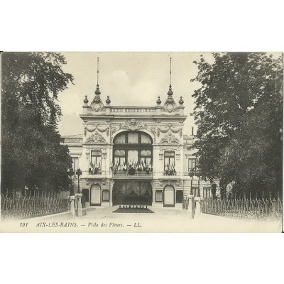 CPA: AIX-LES-BAINS. VILLA DES FLEURS. Années 1910.