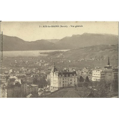 CPA: AIX-LES-BAINS. VUE GENERALE. Années 1910.