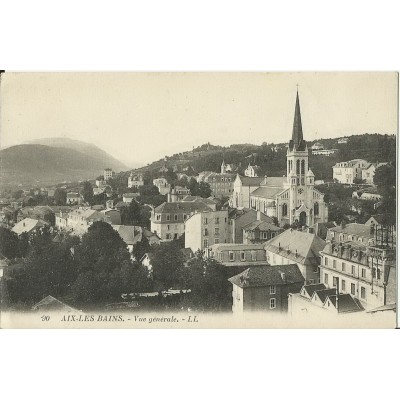 CPA: AIX-LES-BAINS. VUE GENERALE. vers 1910.