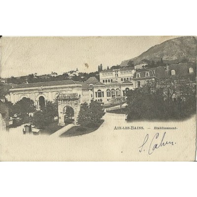 CPA: AIX-LES-BAINS.ETABLISSEMENT. Années 1900.