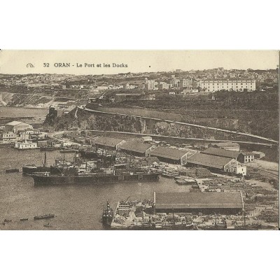 CPA: ALGERIE, ANNEES 1910. ORAN, LE PORT ET LES DOCKS.