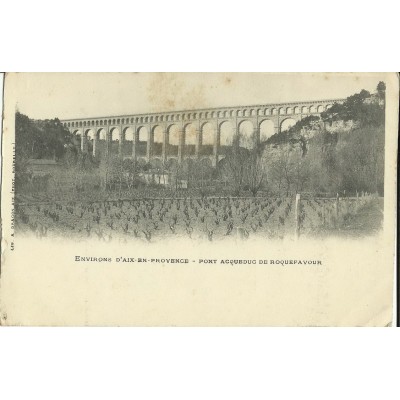 CPA: ENVIRONS d'AIX-EN-PROVENCE, PONT ACQUEDUC DE ROQUEFAVOUR, ANNEES 1900.