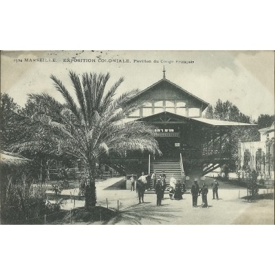 CPA: MARSEILLE, 1906 EXPOSITION COLONIALE , LE PAVILLON DU CONGO FRANCAIS.