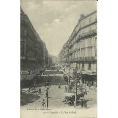 CPA: MARSEILLE, LA RUE COLBERT, ANIMATION. 1909.