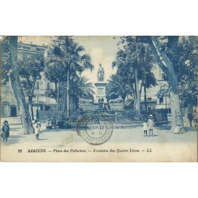 CPA: CORSE, AJACCIO, PLACE DES PALMIERS, FONTAINE DES QUATRE LIONS ANNEES 1920.