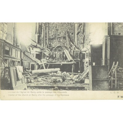 CPA - BARCY - Intérieur De L'Eglise Dévastée Par Les Allemands - Années 1910
