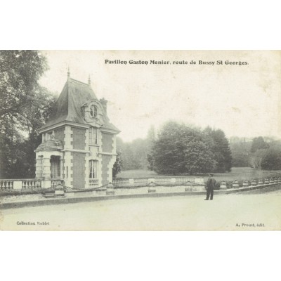 CPA - BUSSY SAINT GEORGES - Pavillon Gaston Menier - Années 1910