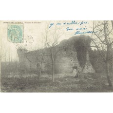 CPA - DORMELLES - Ruines Du Château - Années 1900.