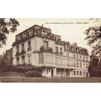 CPA - DAMMARIE LES LYS - Château Gaillard - Années 1920.