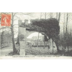 CPA - CROUY SUR OURCQ - Portes Du Vieux Château (XIs) - Années 1910