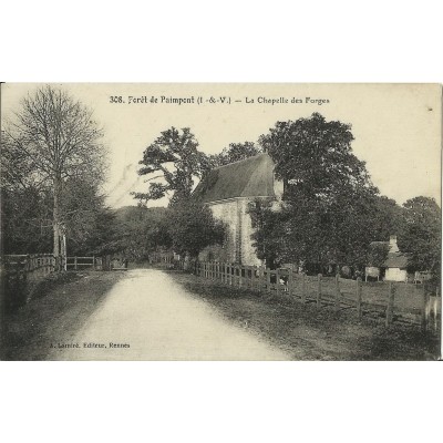 CPA: Foret de PAIMPONT, Chapelle des FORGES, vers 1900