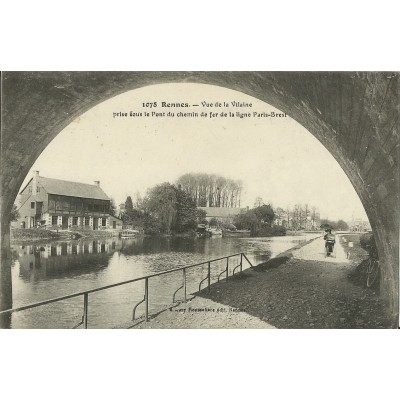 CPA: RENNES. LA VILAINE SOUS LE PONT DU CHEMIN DE FER PARIS-BREST. Années 1900.