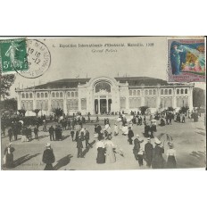 CPA: MARSEILLE, 1908 EXPOSITION INTERNATIONALE D'ELECTRICITE. GRAND PALAIS.