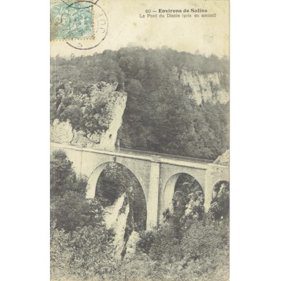 CPA - ENVIRON DE SALINS - Le Pont Du Diable (Pris En Amont) - Années 1900