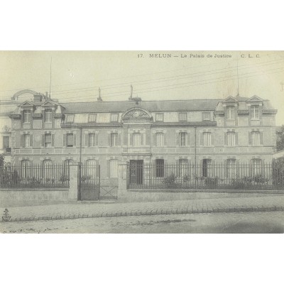 CPA - MELUN - Le Palais De Justice - Années 1910