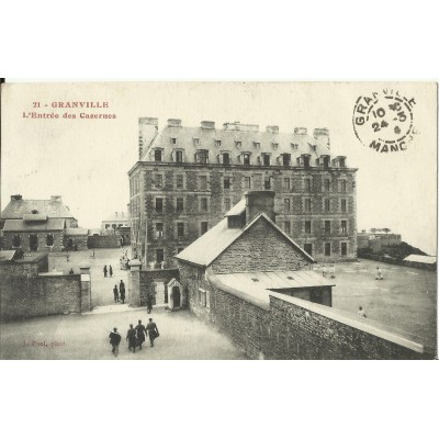 CPA: GRANVILLE, l'Entrée des Casernes, vers 1910