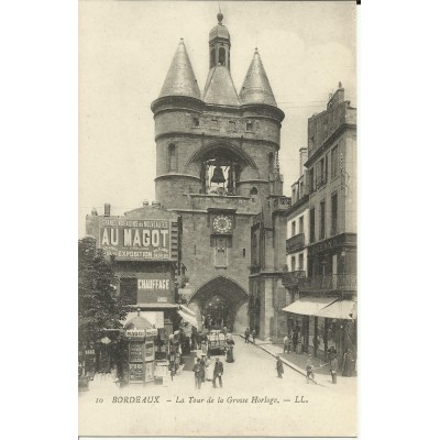 CPA: BORDEAUX, La Tour de la Grosse Horloge, vers 1900