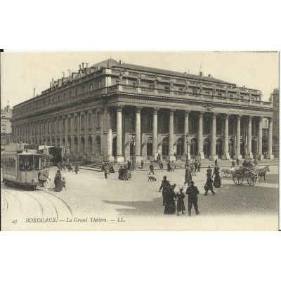 CPA: BORDEAUX, LE GRAND THEATRE, vers 1900