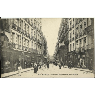 CPA: NANTES, Place du Pilori et Rue de la Marne, années 1900