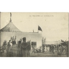 CPA: MAROC, Foire de FEZ, 1916. Le Pavillon de FEZ
