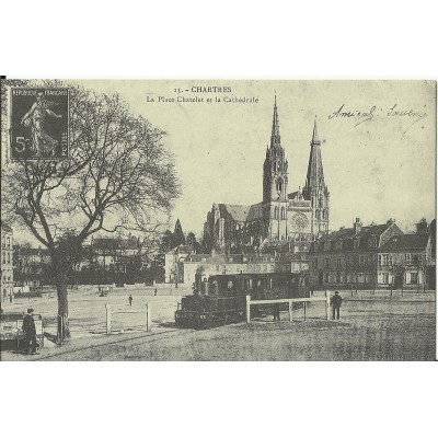CPA: (REPRO). CHARTRES, Place Chatelet & Cathédrale, vers 1900.