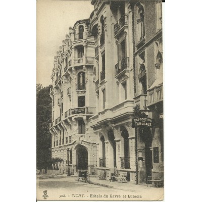 CPA: VICHY, Hotels du Havre et Lutecia, vers 1910