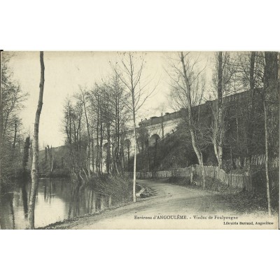 CPA: AUGOULEME (env.), Viaduc de Foulpougne, vers 1900