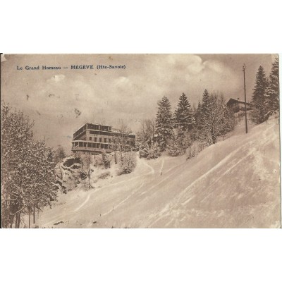 CPA - MEGEVE, Le Grand Hameau, vers 1930.