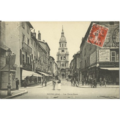 CPA - BOURG, Rue Notre-Dame, vers 1910.