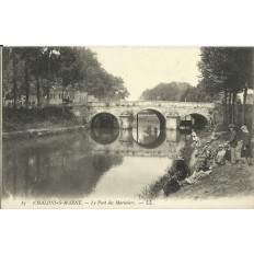 CPA: CHALONS-en-CHAMPAGNE, Le Pont des Mariniers, vers 1900