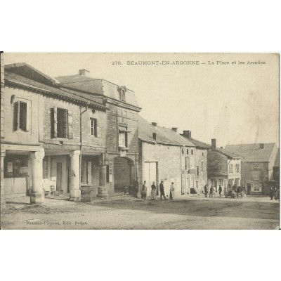 CPA: BEAUMONT-EN-ARGONNE, La Place et les Arcades, vers 1900