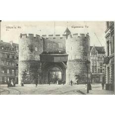 CPA: ALLEMAGNE, COLN, Eigelsteiner Tor, jahre 1900