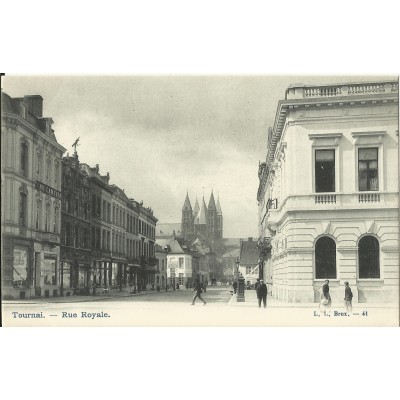 CPA: BELGIQUE, TOURNAI, Rue Royale, vers 1900