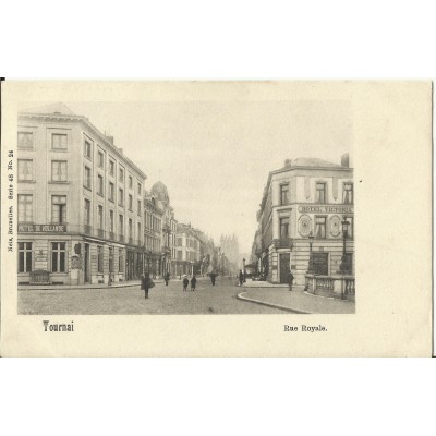 CPA: BELGIQUE, TOURNAI, Hotels Rue Royale, vers 1900