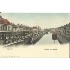 CPA: BELGIQUE, TOURNAI, L'Escaut & le Marché, vers 1900