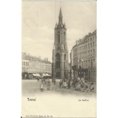 CPA: BELGIQUE, TOURNAI, Le Beffroi, vers 1900