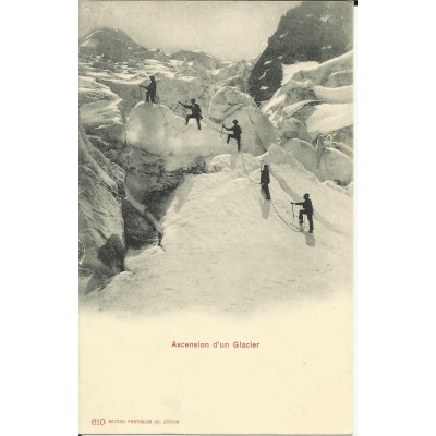 CPA: SUISSE, ZURICH, Ascension d'un Glacier, années 1900